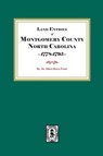 Montgomery County, North Carolina Land Entries, 1778-1795 - Pruitt - 9780944992173
