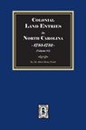 Colonial Land Entries in North Carolina, 1735-1752. (Volume #1) - Pruitt - 9780944992524