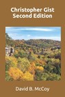Christopher Gist - David B. McCoy - 9780945568797