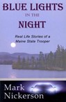 Blue Lights in the Night - Mark E. Nickerson - 9780945980704