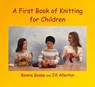 A First Book of Knitting for Children - Bonnie Gosse ; Jill Allerton - 9780946206872