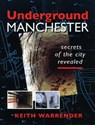 Underground Manchester - Keith Warrender - 9780946361410