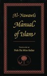 Al-Nawawi's Manual of Islam - Yahya b. Sharaf al-Nawawi - 9780946621545