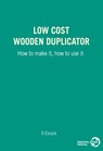 Low Cost Wooden Duplicator - D. Elcock - 9780946688418
