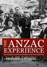 The Anzac Experience - Christopher Pugsley - 9780947506001