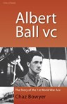 Albert Ball VC - Chaz Bowyer - 9780947554897