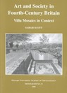 Art and Society in Fourth-Centry Britain - Sarah Scott - 9780947816537