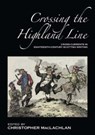 Crossing the Highland Line - Christopher MacLachlan - 9780948877889