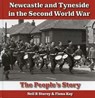 Newcastle and Tyneside in the Second World War - Neil Storey - 9780950317878
