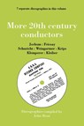 More 20th Century Conductors, 7 Discographies: Eugen Jochum, Ferenc Fricsay, Carl Schuricht, Felix Weingartner, Josef Krips, Otto Klemperer, Erich Kleiber - John Hunt - 9780951026878