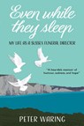 Even While They Sleep - PETER WARING - 9780952619727