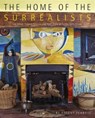 The Home of the Surrealists - PENROSE,  Antony - 9780953238910