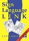 Sign Language Link - SMITH,  Cath - 9780953506958