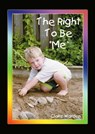 Right to be "Me" - Claire Helen Warden - 9780954488338