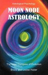 Moon Node Astrology - Bruno Huber ; Louise Huber - 9780954768034