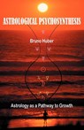 Astrological Psychosynthesis - Bruno Huber - 9780954768058