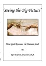 Seeing the Big Picture - D Kevin Jones - 9780954946265