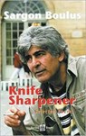 Knife Sharpener - Sargon Boulus - 9780954966676