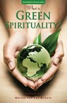 What is Green Spirituality? - Marian Van Eyk McCain - 9780955215759
