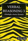 Verbal Reasoning 3 - Mary Walsh ; Barbara Walsh - 9780955309922