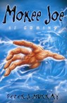 Mokee Joe is Coming - MURRAY,  Peter J. - 9780955341519