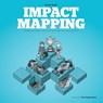 Impact Mapping - Gojko Adzic - 9780955683640