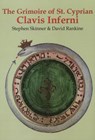 Grimoire of St Cyprian Clavis Inferni - Dr Stephen Skinner ; David Rankine - 9780955738715