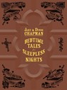 Bedtime Tales for Sleepless Nights - Jake Chapman ; Dinos Chapman ; FUEL - 9780955862090