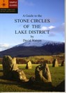 A Guide to the Stone Circles of the Lake District - David Watson - 9780955943836