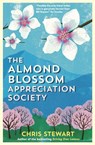 The Almond Blossom Appreciation Society - Chris Stewart - 9780956003829