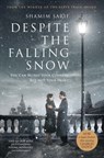 Despite the Falling Snow - Shamim Sarif - 9780956031624