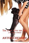 The Lady with the Dog - Anton Pavlovich Chekhov - 9780956401076