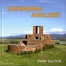 Defending Anglesey - Mark Dalton - 9780956440587