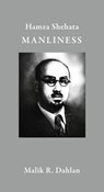 Hamza Shehata: Manliness - Malik Dahlan - 9780956599612
