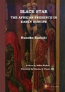 Black Star: the African Presence in Early Europe - Runoko Rashidi - 9780956638021
