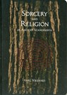 Sorcery and Religion in Ancient Scandinavia - Varg Vikernes - 9780956695932
