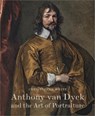 Anthony Van Dyck and the Art of Portraiture - Christopher White - 9780956800794