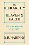 The Hierarchy of Heaven and Earth - Douglas E. Harding - 9780956887719