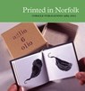 Printed in Norfolk - John Bevis ; Simon Cutts ; Andrew Wilson - 9780956902412