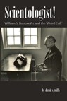 Scientologist! - David S. Wills - 9780956952523
