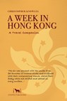 A Week in Hong Kong - Christopher Knowles - 9780956980137