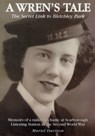 A Wren's Tale - the Secret Link to Bletchley Park - Muriel Davison - 9780956998705