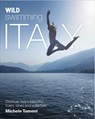 Wild Swimming Italy - Michele Tameni - 9780957157354