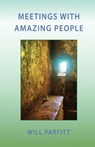 Meetings with Amazing People - Will Parfitt - 9780957224681