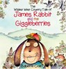 The Wild West Country Tale of James Rabbit and the Giggleberries - Babette Cole - 9780957256057