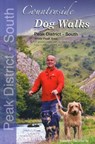 Countryside Dog Walks - Peak District South - Gilly Seddon ; Erwin Neudorfer - 9780957372269