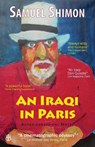 An Iraqi in Paris - Samuel Shimon - 9780957442481