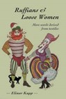 Ruffians and Loose Women - KAPP,  Elinor - 9780957475922