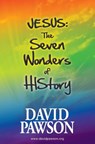 Jesus: The Seven Wonders of HIStory - David Pawson - 9780957529007