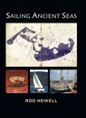 Sailing Ancient Seas - Rod Heikell - 9780957584952